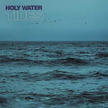 Album Holy Water: Tides