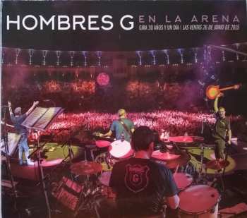 Album Hombres G: En La Arena (Gira 30 Años Y Un Día / Las Ventas 26 De Junio De 2015)