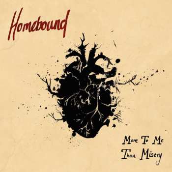 Album Homebound: More To Me Than Misery