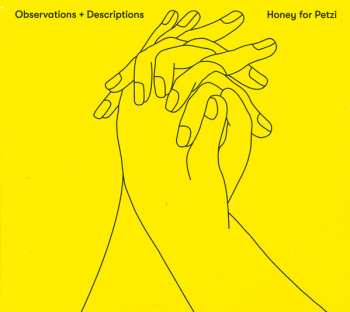 Honey For Petzi: Observations + Descriptions