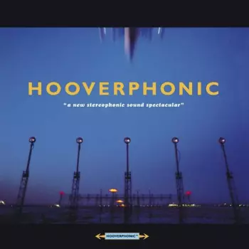 Hooverphonic: A New Stereophonic Sound Spectacular