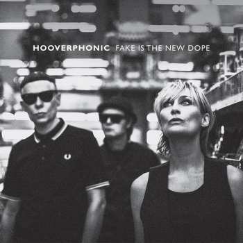 LP Hooverphonic: Fake Is The New Dope CLR 602859