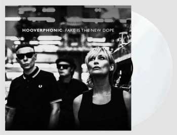 LP Hooverphonic: Fake Is The New Dope CLR 602859