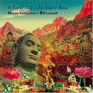 Bill Laswell: A Navel City / No One Is There