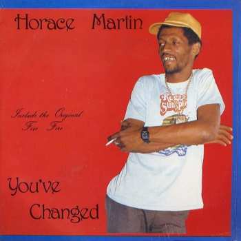 Album Horace Martin: You've Changed