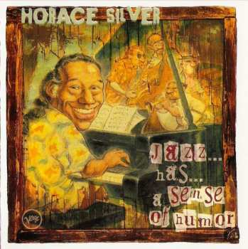 Album Horace Silver: Jazz... Has... A Sense Of Humor