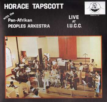 Horace Tapscott: Live At I.U.C.C.