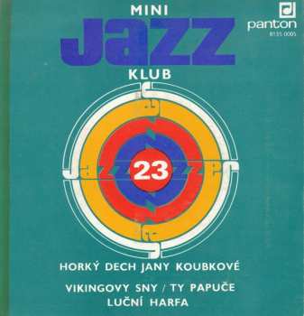 Album Horký Dech Jany Koubkové: Mini Jazz Klub 23