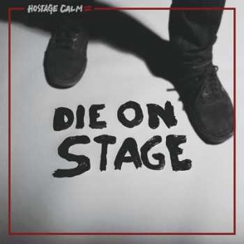 LP Hostage Calm: Die On Stage CLR 598548