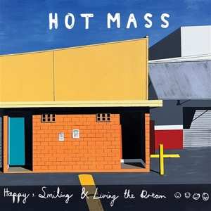 LP Hot Mass: Happy, Smiling And Living The Dream 364875