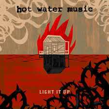 LP Hot Water Music: Light It Up 622781