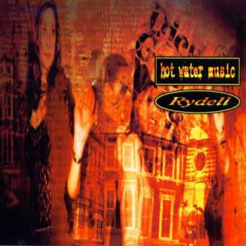 Album Hot Water Music: Hot Water Music / Rydell