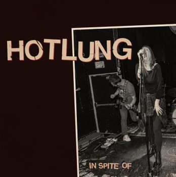 LP HotLung: In Spite Of 617746