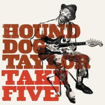 LP Hound Dog Taylor: Take Five 656656