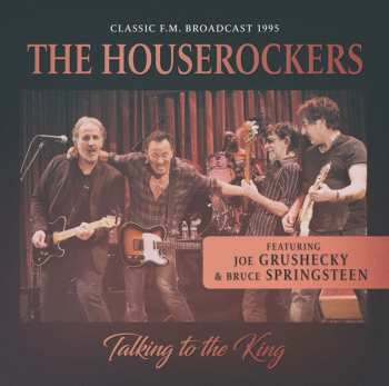 CD Joe Grushecky & The Houserockers: Talking To The King 615141