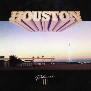 Album Houston: Relaunch III