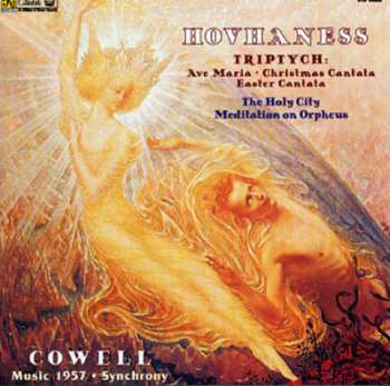 Album Alan Hovhaness: Triptych • The Holy City • Meditation On Orpheus / Cowell: Music 1957 • Synchrony