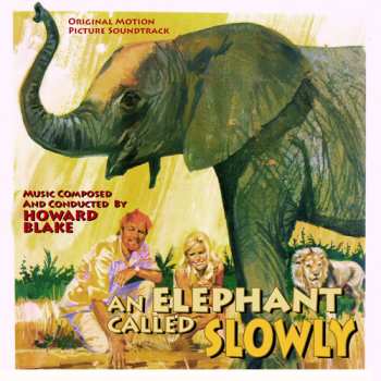 CD Howard Blake: An Elephant Called Slowly 635369