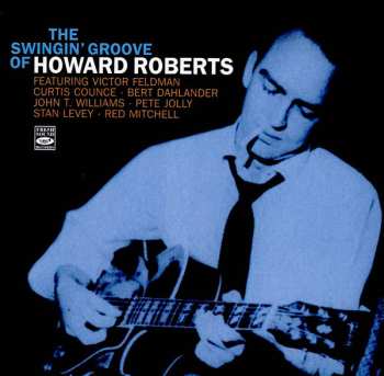 Album Howard Roberts: The Swingin' Groove Of Howard Roberts