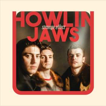 Album Howlin' Jaws: Strange Effect