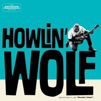 CD Howlin' Wolf: Howlin' Wolf (Second Album, AKA Rockin' Chair) LTD 307692