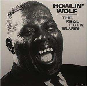 Album Howlin' Wolf: The Real Folk Blues