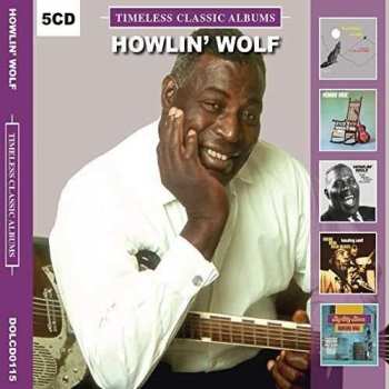 Album Howlin' Wolf: Timeless Classic Albums