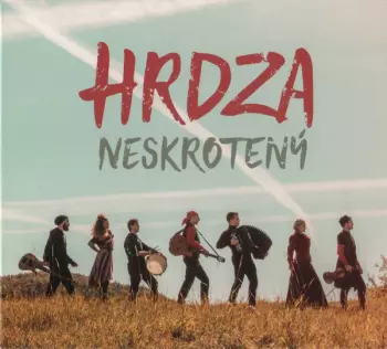 Hrdza: Neskrotený