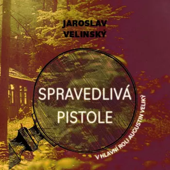 Velinský: Spravedlivá Pistole. V Hlavní Roli Augustin Veliký