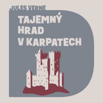 CD Hruška Libor: Verne: Tajemný Hrad V Karpatech 486673