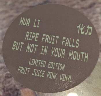 LP Hua Li: Ripe Fruit Falls But Not In Your Mouth CLR 552909