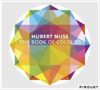 CD Hubert Nuss: The Book Of Colours 511263