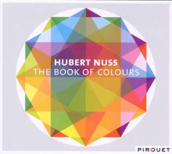 CD Hubert Nuss: The Book Of Colours 511263