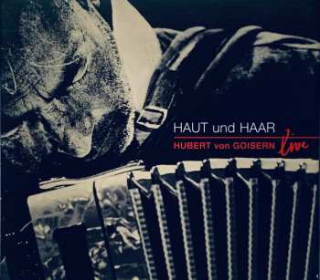 Album Hubert von Goisern: Haut Und Haar: Live