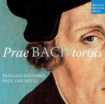 Huelgas-Ensemble: PraeBACHtorius