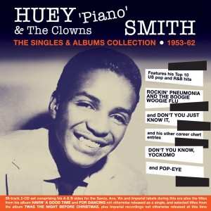 Album Huey "Piano" Smith & His Clowns: The Singles & Albums Collection 1953-62