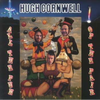 2CD Hugh Cornwell: All The Fun Of The Fair 635928