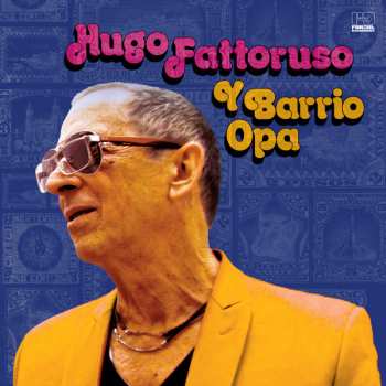 CD Hugo Fattoruso: Hugo Fattoruso Y Barrio Opa 659252