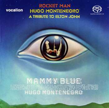 Album Hugo Montenegro: Rocket Man: A Tribute To Elton John / Mammy Blue