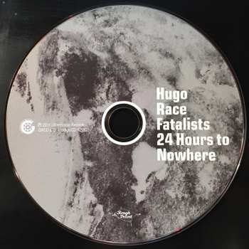 LP/CD Hugo Race & Fatalists: 24 Hours To Nowhere 563306