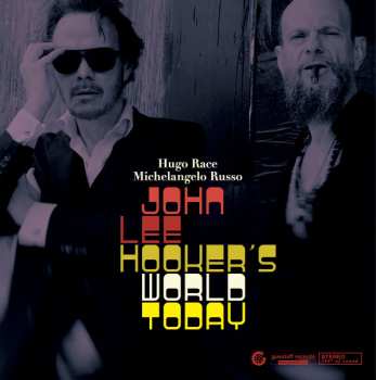 CD Hugo Race: John Lee Hooker's World Today 631919