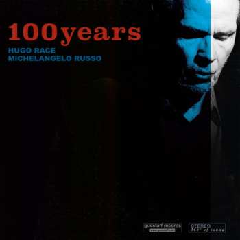 Album Hugo Race: 100 Years