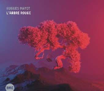 Album Hugues Mayot: L'Arbre Rouge