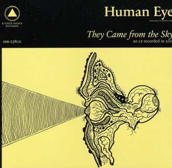 CD Human Eye: They Came From The Sky 644317