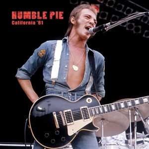 LP Humble Pie: California '81 586528