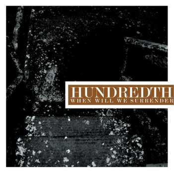 LP Hundredth: When Will We Surrender  569645