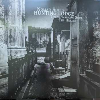 Album Hunting Lodge: Nomad Souls / Tribal Warning Shot / The Harvest