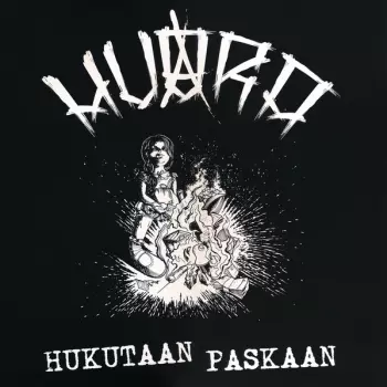 Huora: Hukutaan Paskaan