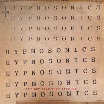 Album Hypnosonics: It's Not Like That Anymore