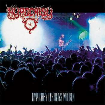 Album Hypocrisy: Hypocrisy Destroys Wacken